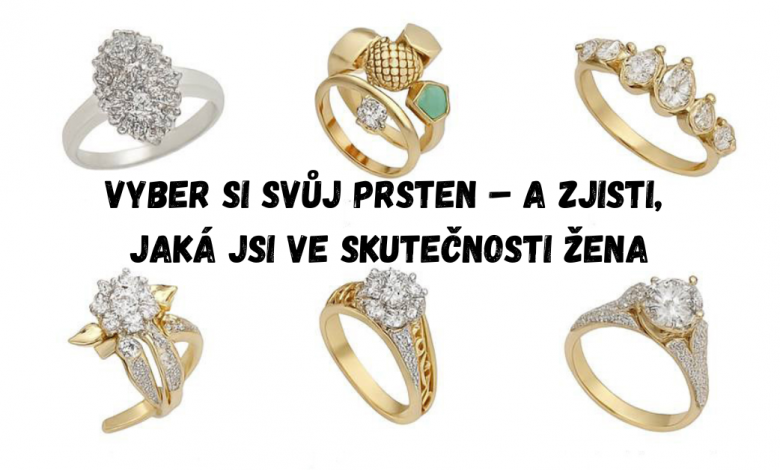 Prsten, který si vybereš, odhalí, jakou jsi ženou Prsten, který si vybereš, odhalí, jakou jsi ženou